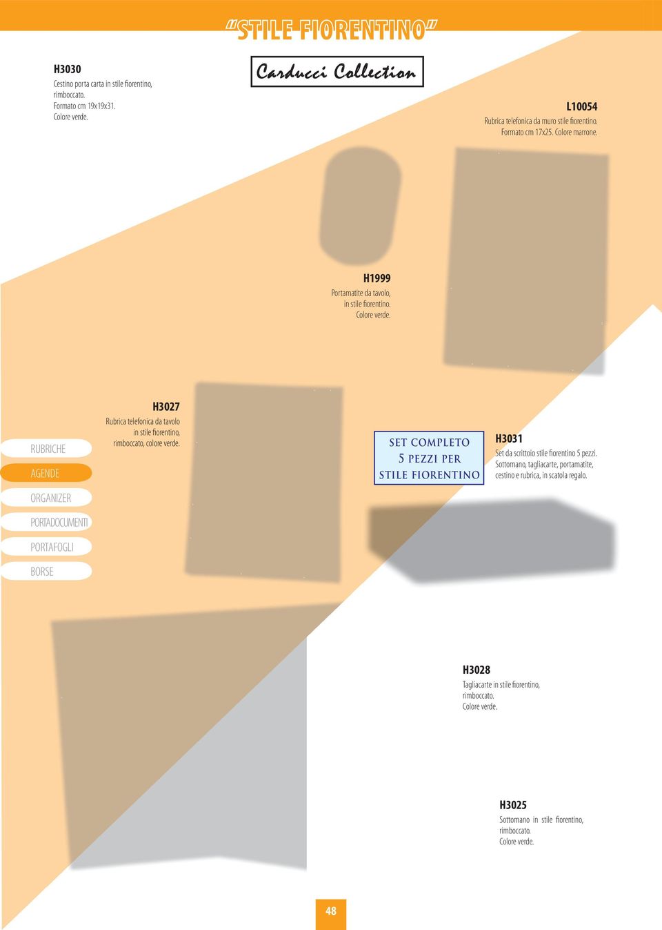 H1999 Portamatite da tavolo, in stile fiorentino. Colore verde. RUBRICHE H3027 Rubrica telefonica da tavolo in stile fiorentino, rimboccato, colore verde.