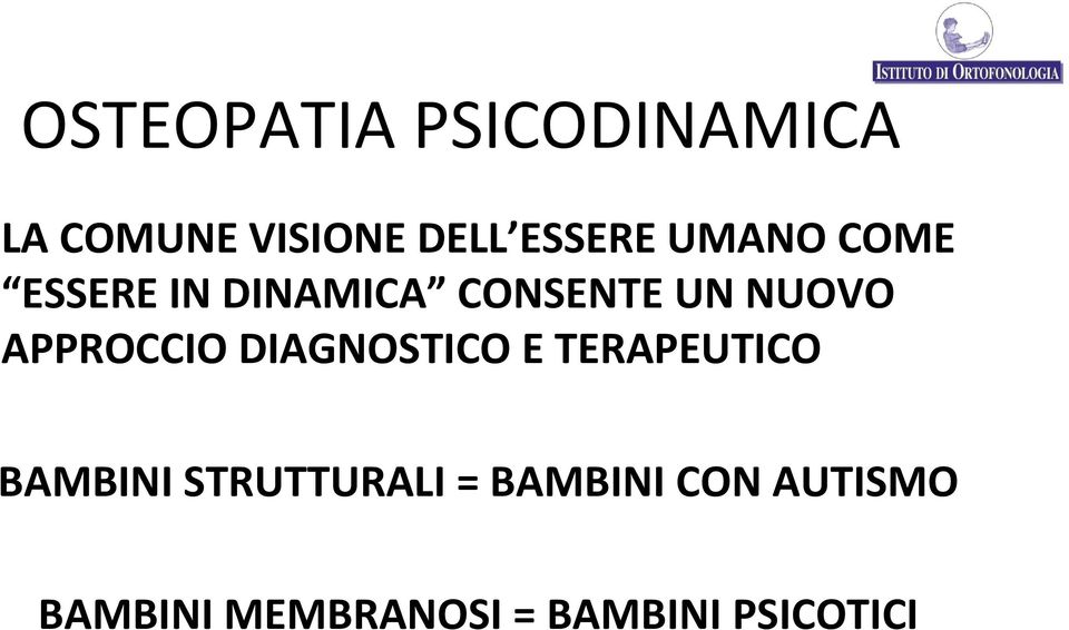 APPROCCIO DIAGNOSTICO E TERAPEUTICO BAMBINI