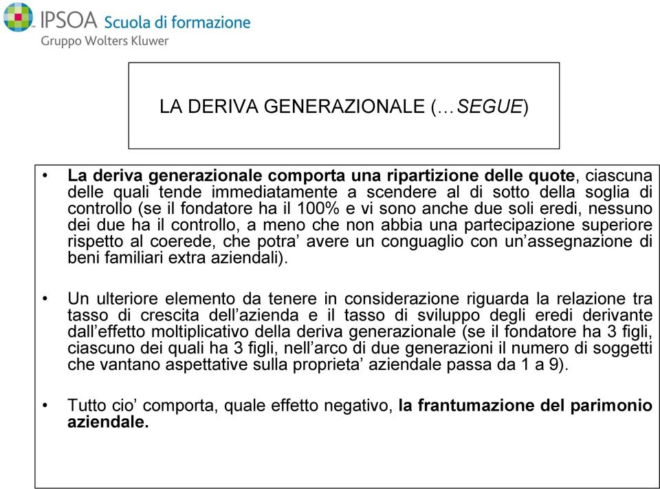 assegnazione di beni familiari extra aziendali).