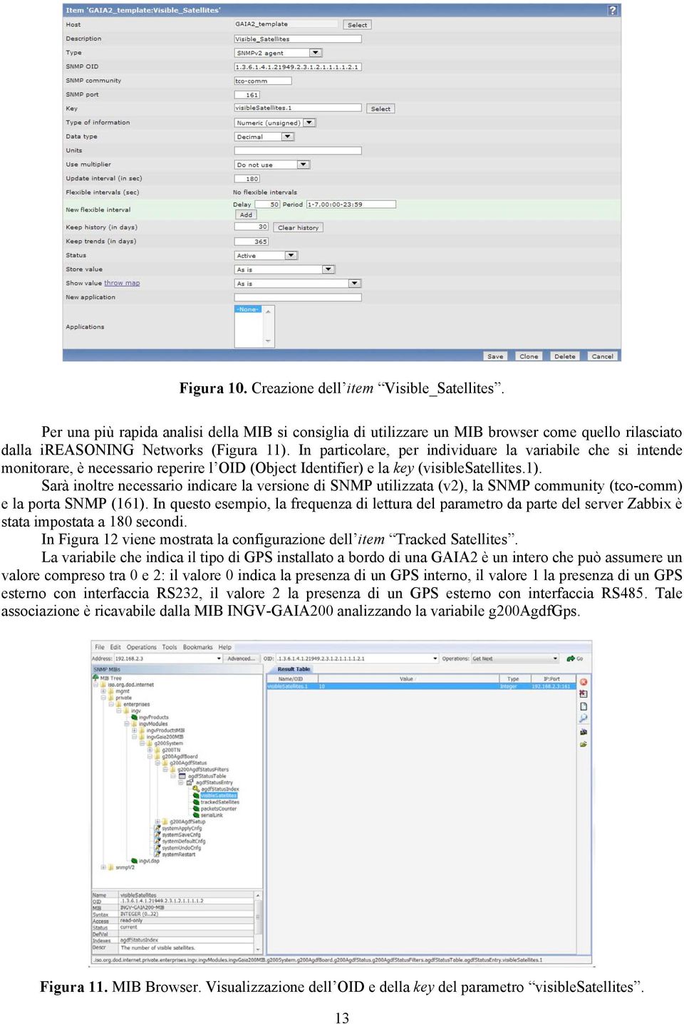 Sarà inoltre necessario indicare la versione di SNMP utilizzata (v2), la SNMP community (tco-comm) e la porta SNMP (161).