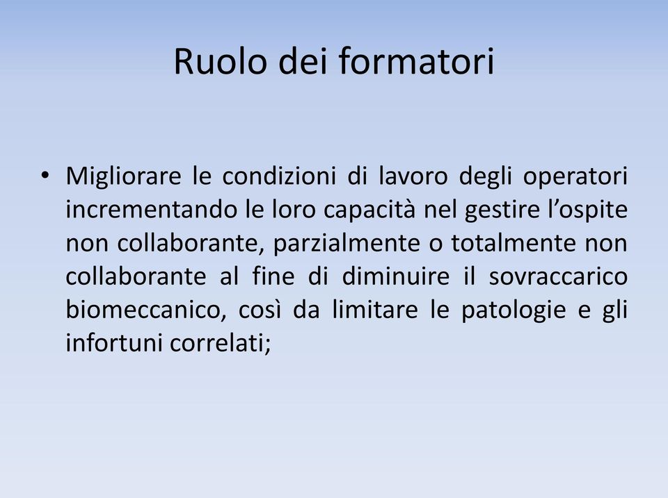 parzialmente o totalmente non collaborante al fine di diminuire il