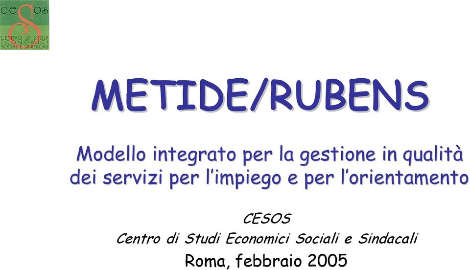 impiego e per l orientamento CESOS Centro di