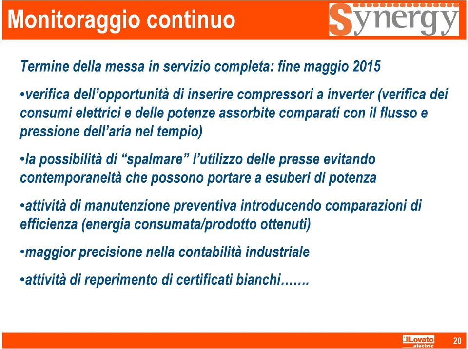 presse evitando contemporaneità che possono portare a esuberi di potenza attività di manutenzione preventiva introducendo comparazioni di