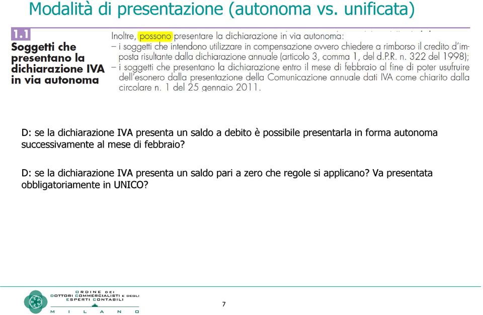 presentarla in forma autonoma successivamente al mese di febbraio?