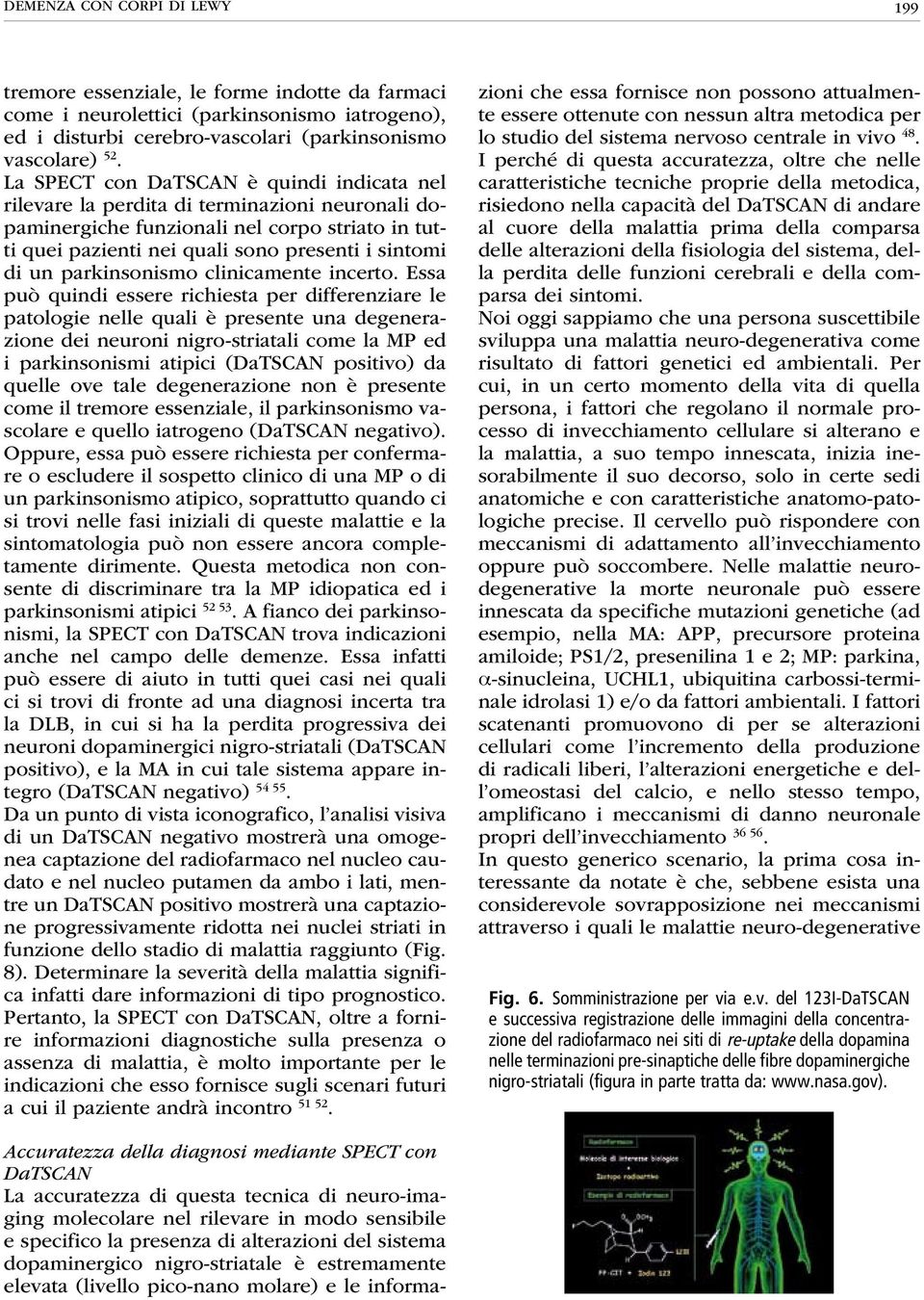 parkinsonismo clinicamente incerto.