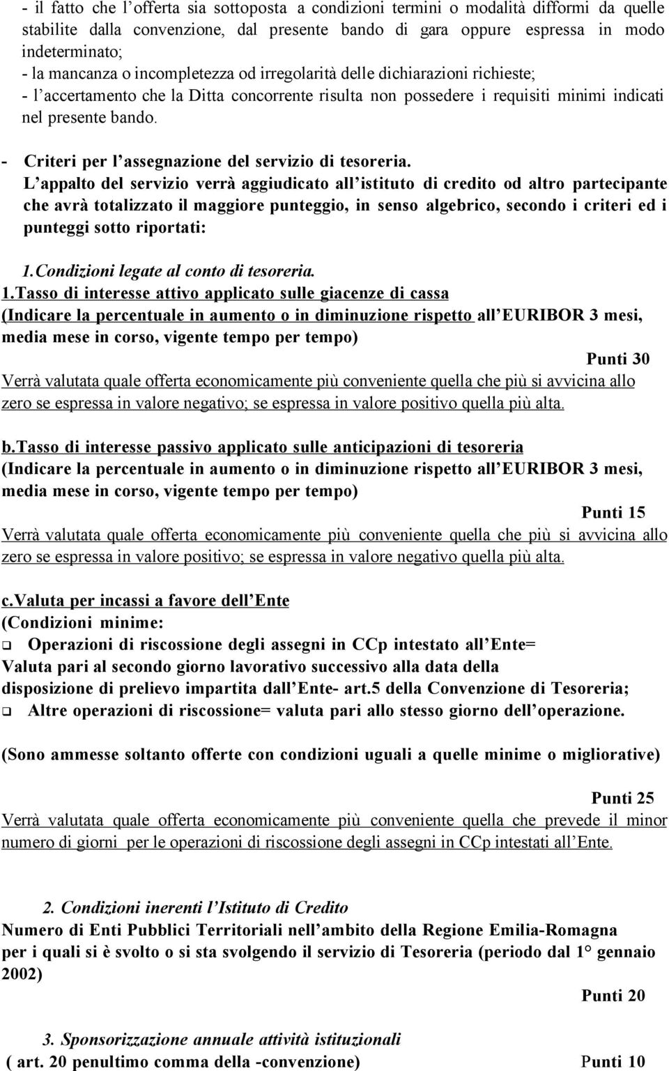 - Criteri per l assegnazione del servizio di tesoreria.