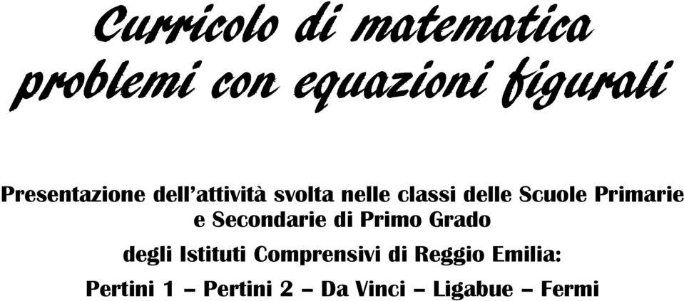 Primarie e Secondarie di Primo Grado degli Istituti