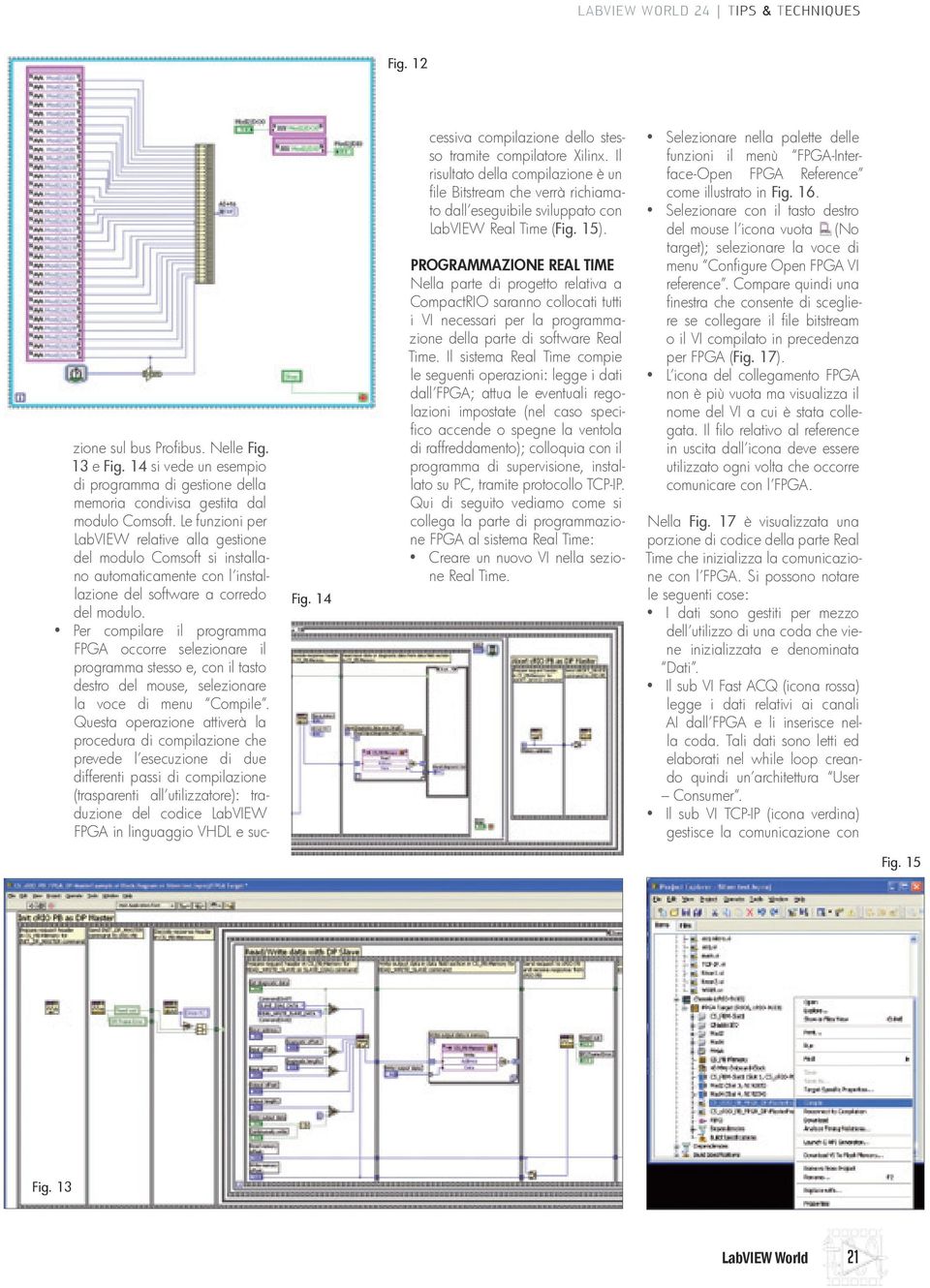 Per compilare il programma FPGA occorre selezionare il programma stesso e, con il tasto destro del mouse, selezionare la voce di menu Compile.