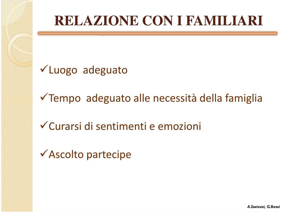 necessità della famiglia Curarsi