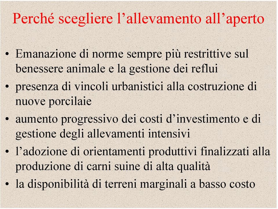 progressivo dei costi d investimento e di gestione degli allevamenti intensivi l adozione di orientamenti