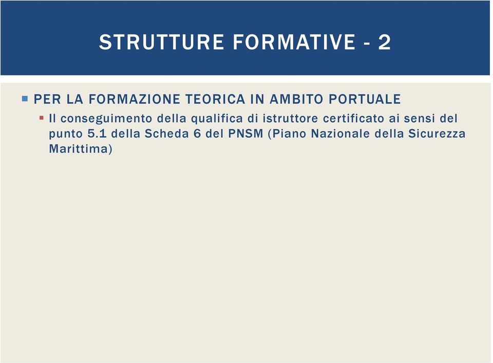 istruttore certificato ai sensi del punto 5.