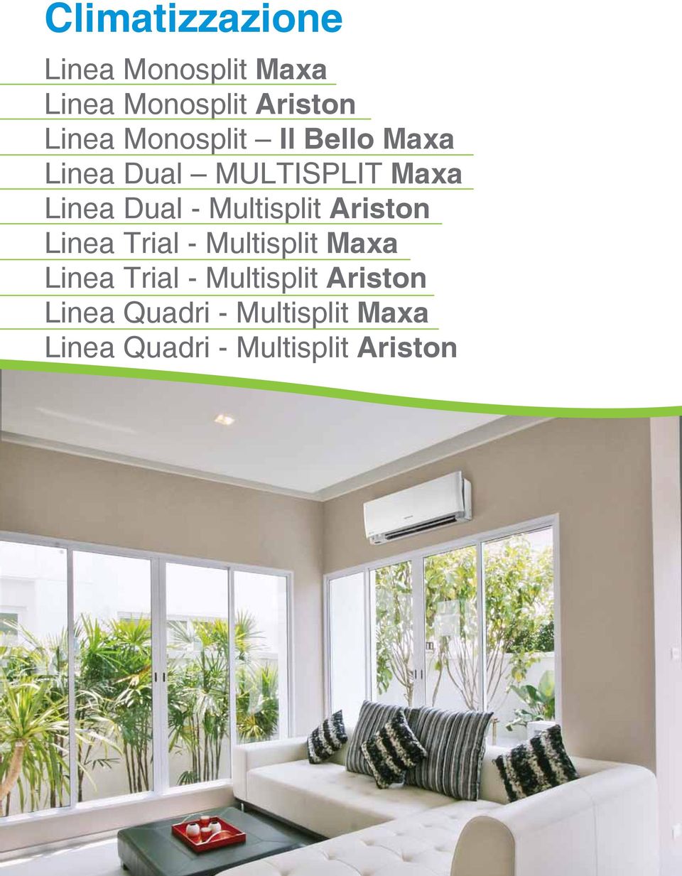 Multisplit Ariston Linea Trial - Multisplit Maxa Linea Trial -