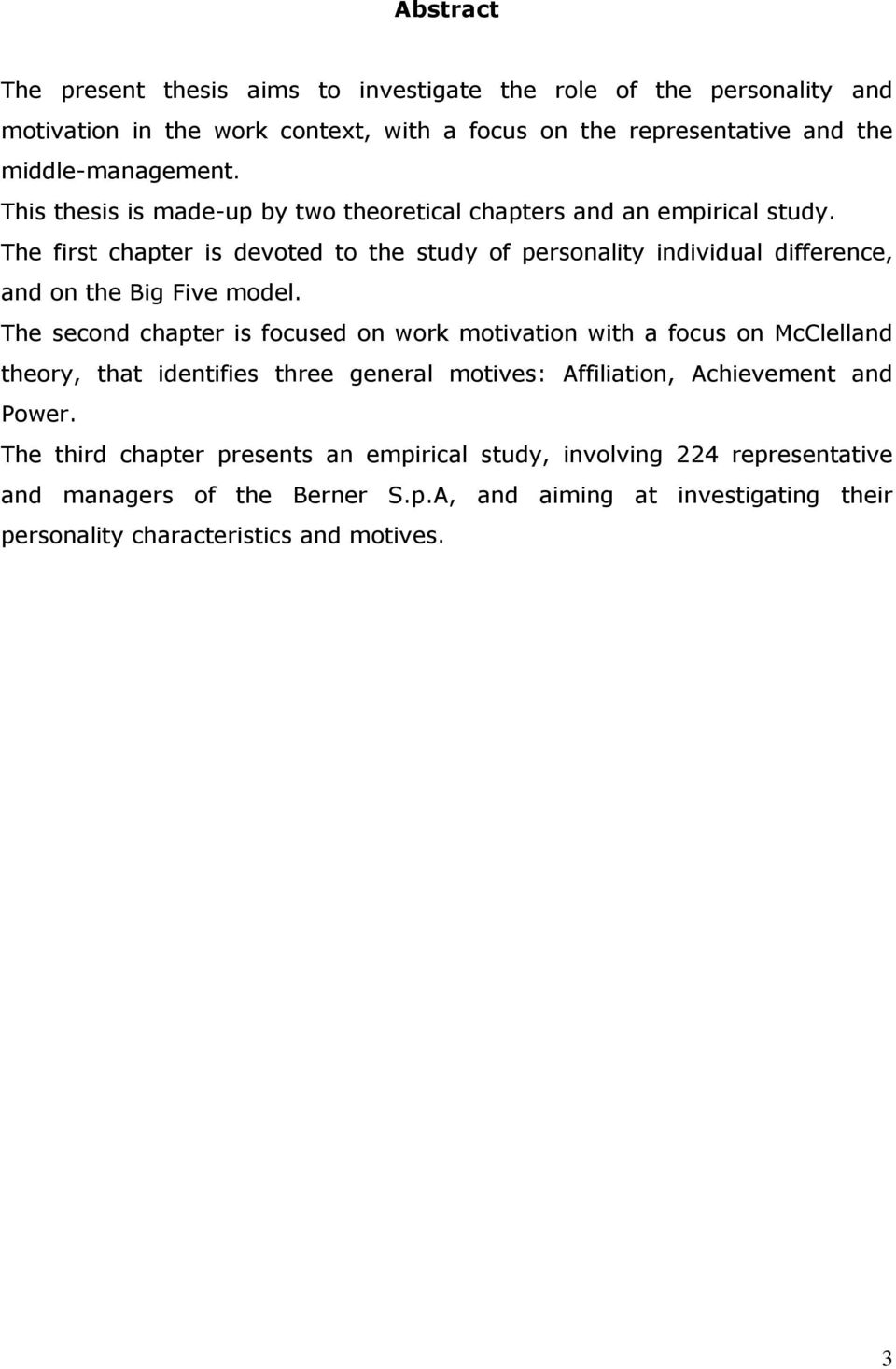 The first chapter is devoted to the study of personality individual difference, and on the Big Five model.