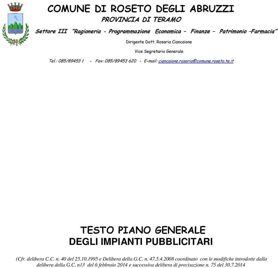 roseto.te.it TESTO PIANO GENERALE DEGLI IMPIANTI PUBBLICITARI (Cfr. delibera C.C. n. 40