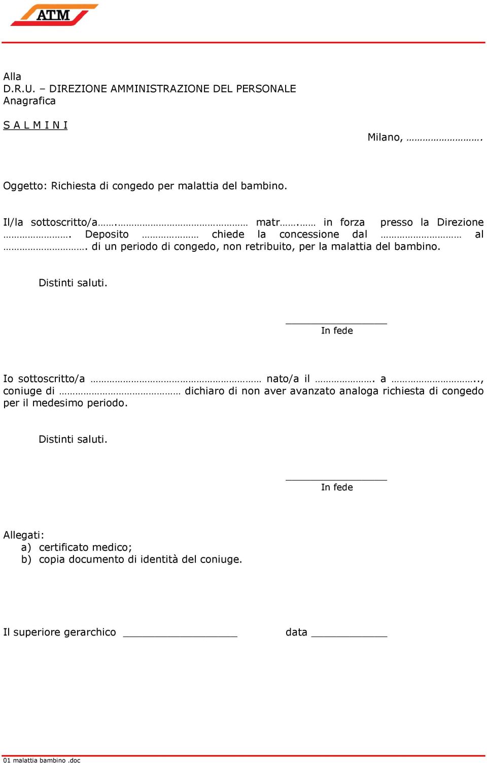 Io sottoscritto/a nato/a il. a.