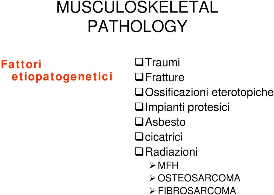 Ossificazioni eterotopiche Impianti