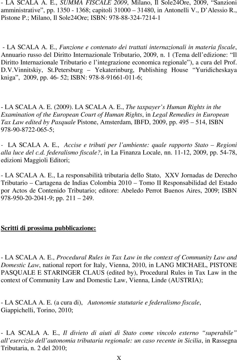 1 (Tema dell edizione: Il Diritto Internazionale Tributario e l integrazione economica regionale ), a cura del Prof. D.V.Vinnitskiy, St.