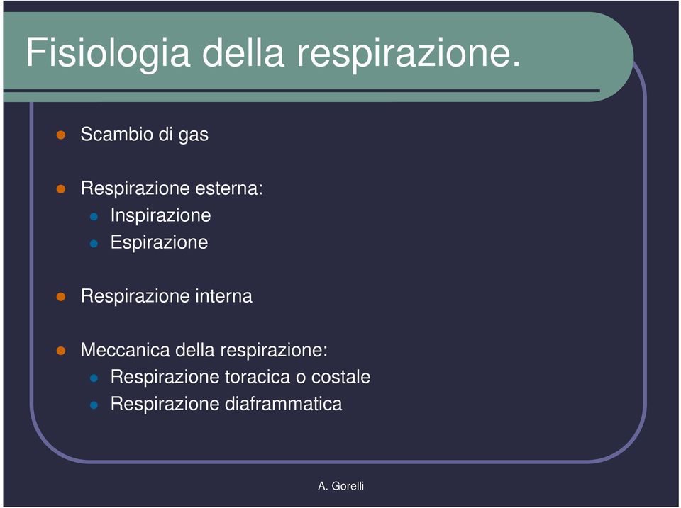 Espirazione Respirazione interna Meccanica della