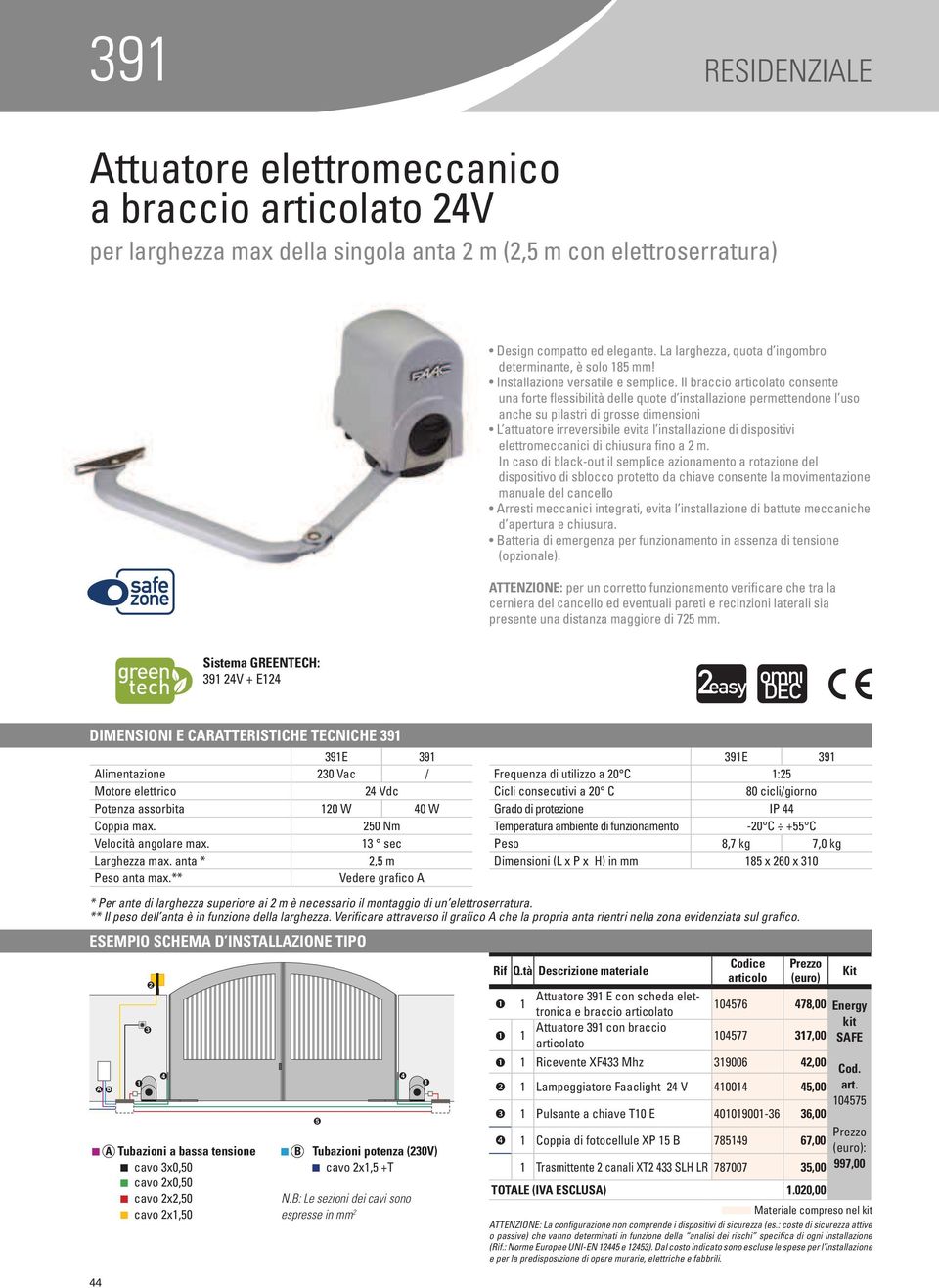 In caso di black-out il semplice azionamento a rotazione del dispositivo di sblocco protetto da chiave consente la movimentazione manuale del cancello d apertura e chiusura. (opzionale).