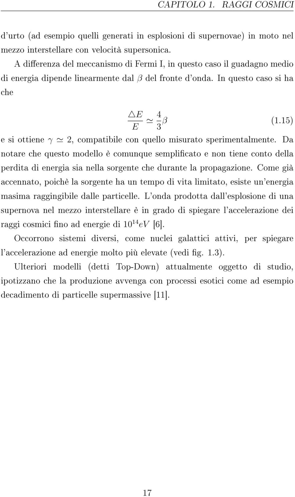 15) e si ottiene γ 2, compatibile con quello misurato sperimentalmente.