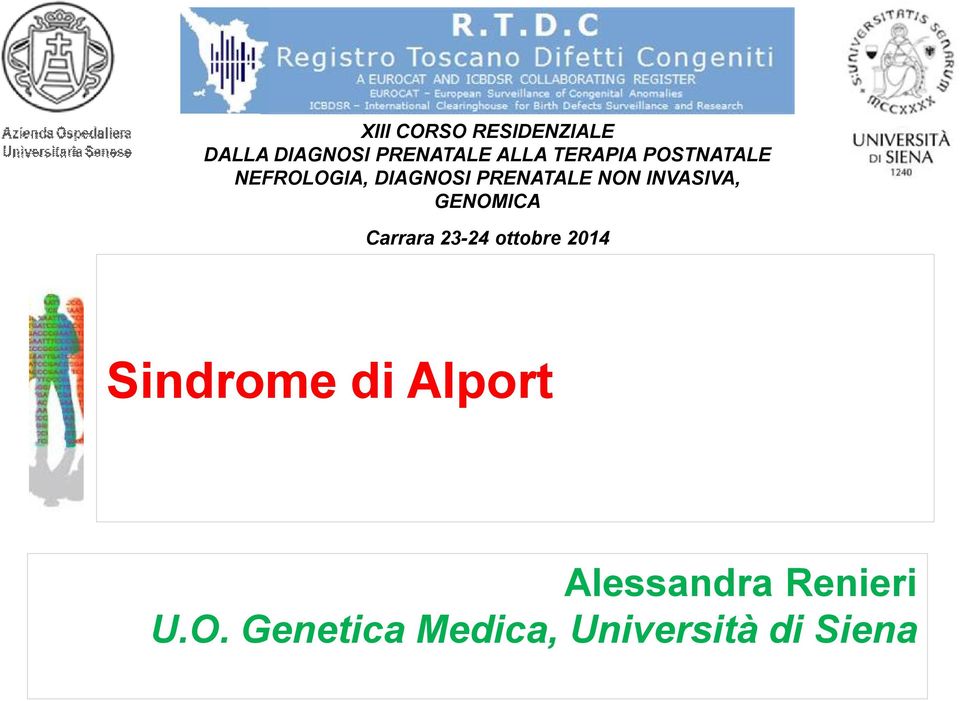 INVASIVA, GENOICA Carrara 23-24 ottobre 2014 Sindrome di