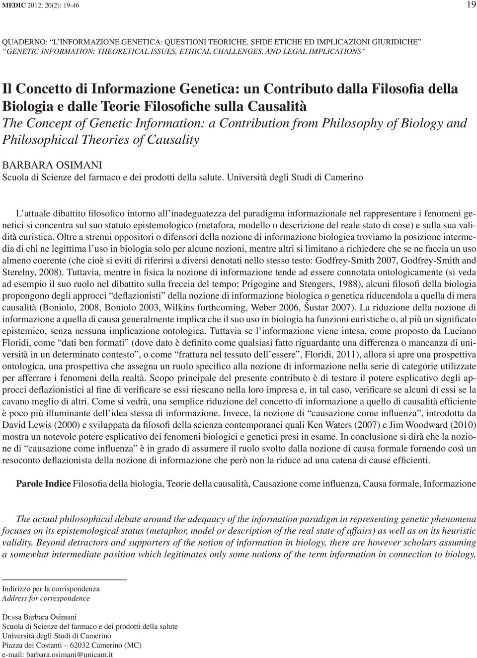 Philosophy of Biology and Philosophical Theories of Causality BARBARA OSIMANI Scuola di Scienze del farmaco e dei prodotti della salute.