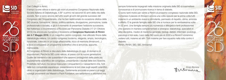 sanitaria, divulgazione, promozione, tutela professionale e sociale), e già è il momento di presentare l edizione successiva.