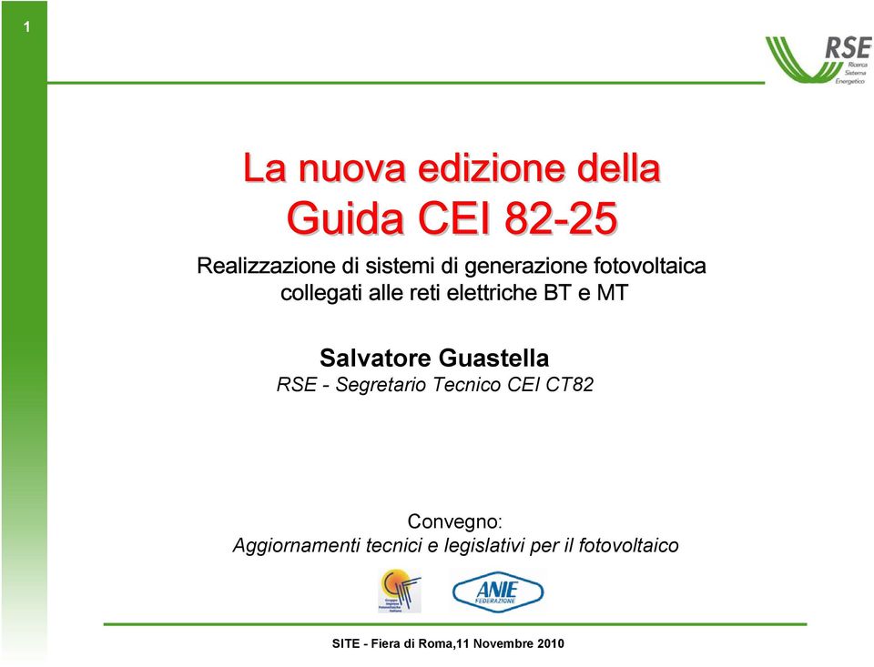 elettriche BT e MT Salvatore Guastella RSE - Segretario Tecnico