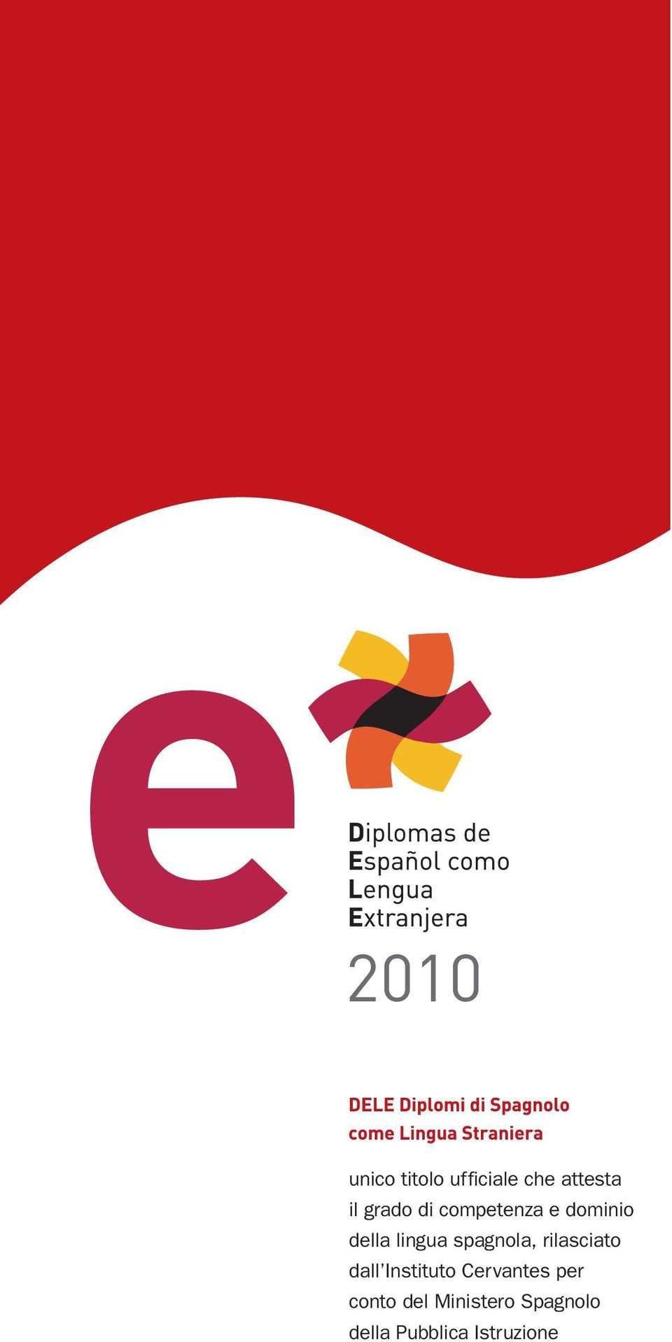 spagnola, rilasciato dall Instituto Cervantes