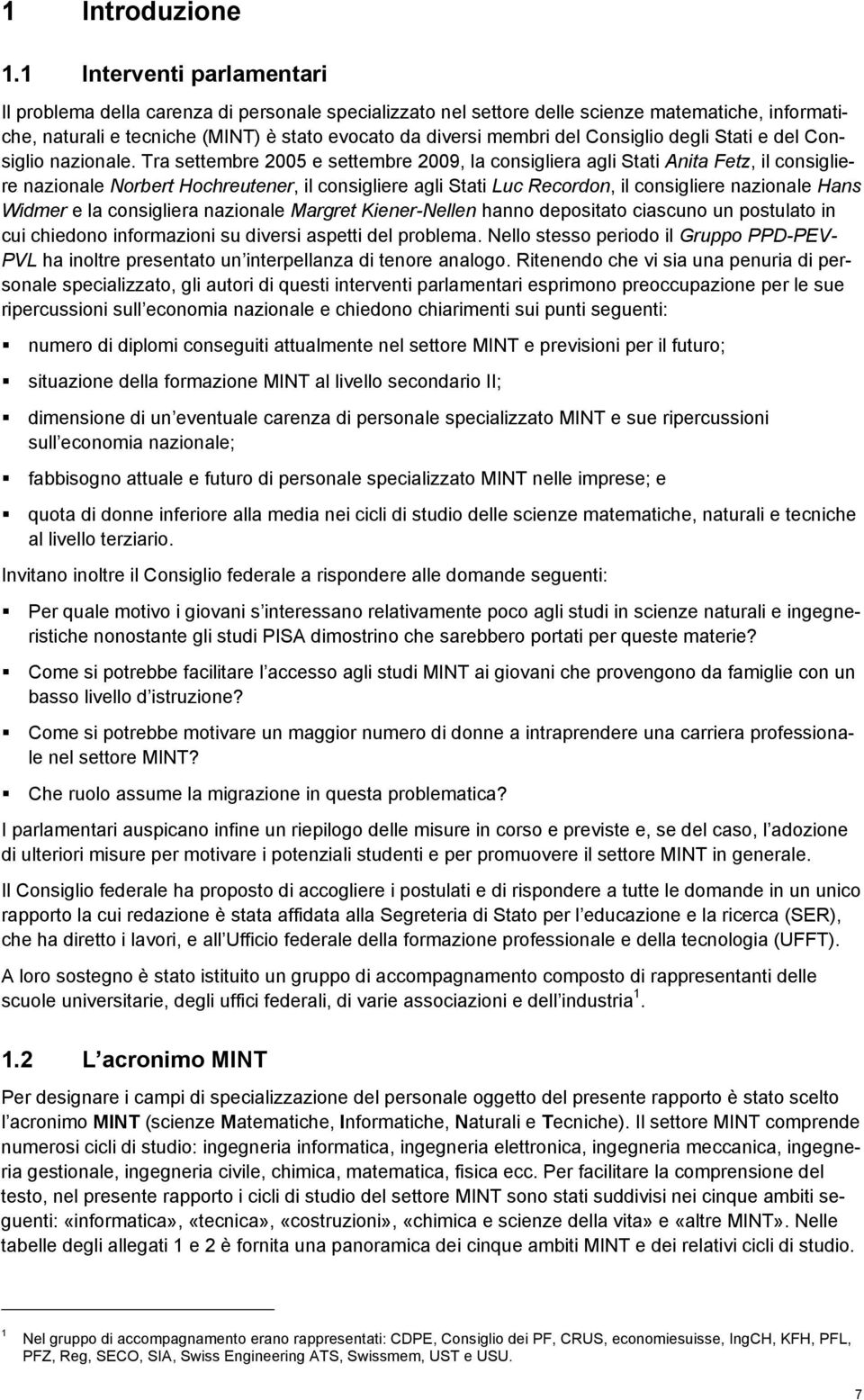 Consiglio degli Stati e del Consiglio nazionale.