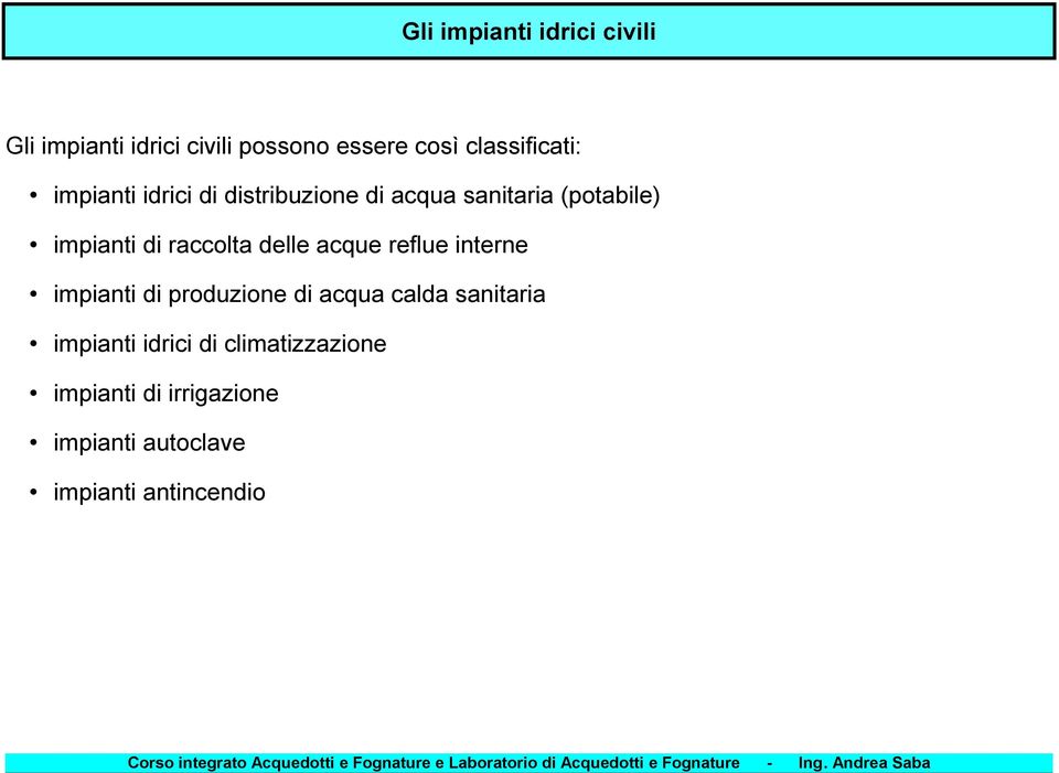 di raccolta delle acque reflue interne impianti di produzione di acqua calda sanitaria