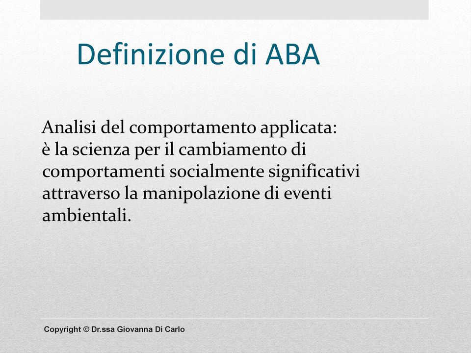 di comportamenti socialmente significativi