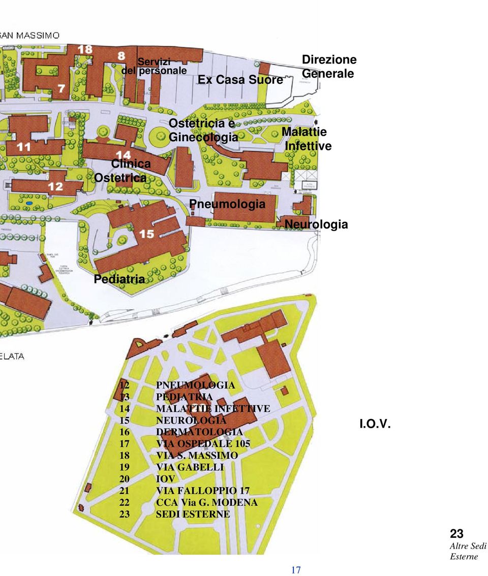 MALATTIE INFETTIVE 15 NEUROLOGIA 16 DERMATOLOGIA 17 VIA OSPEDALE 105 18 VIA S.