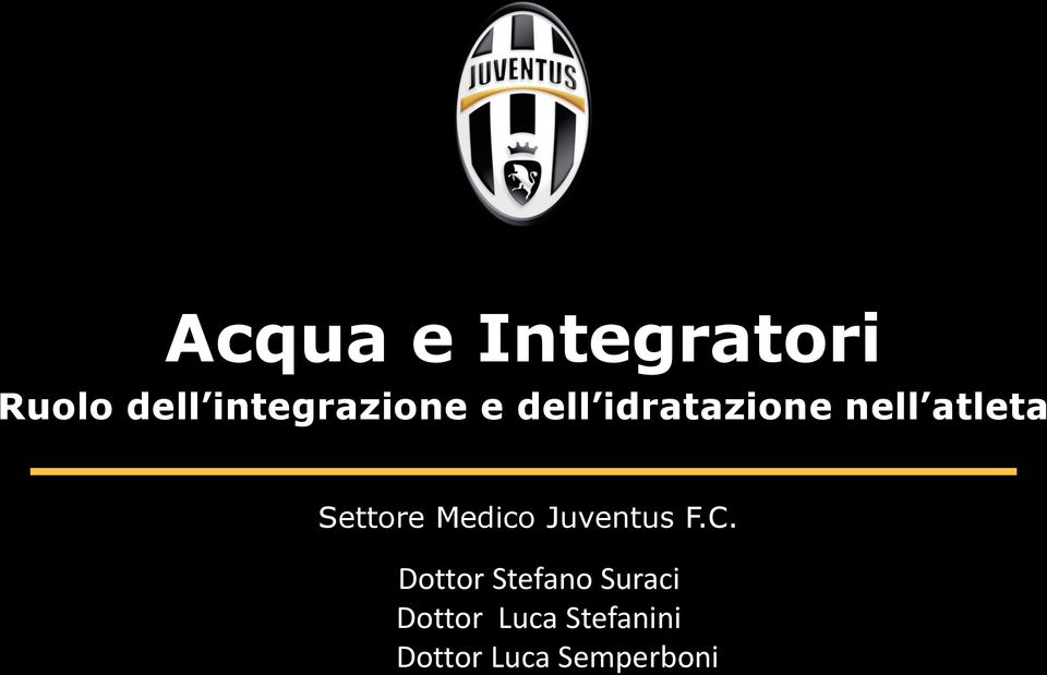 atleta Settore Medico Juventus F.C.