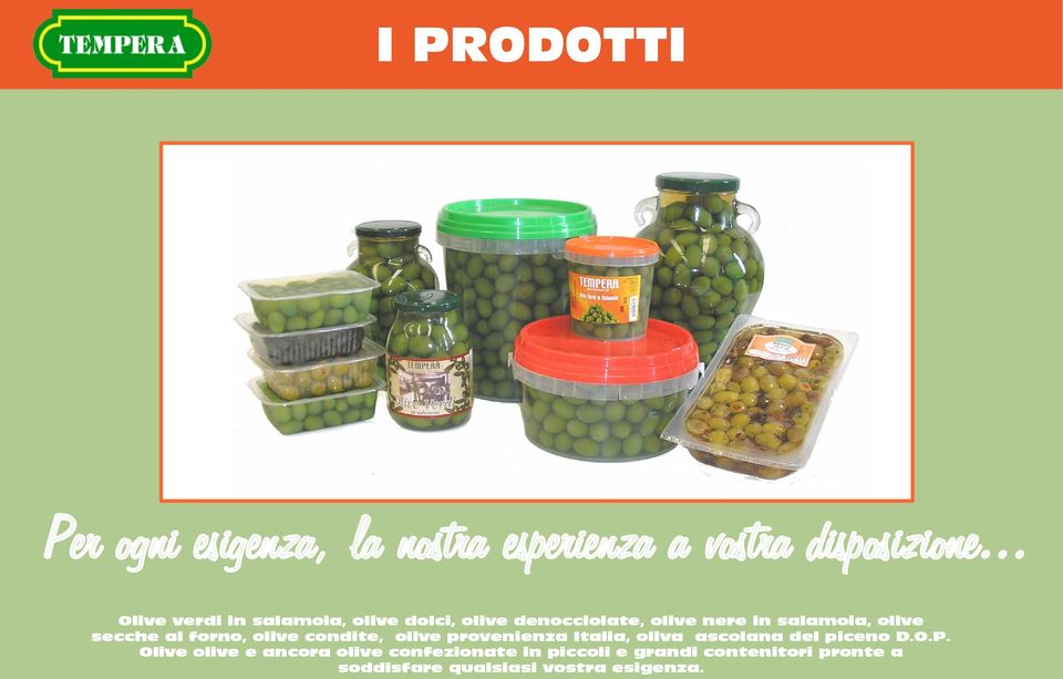 forno, olive condite, olive provenienza Italia, oliva ascolana del piceno D.O.P.