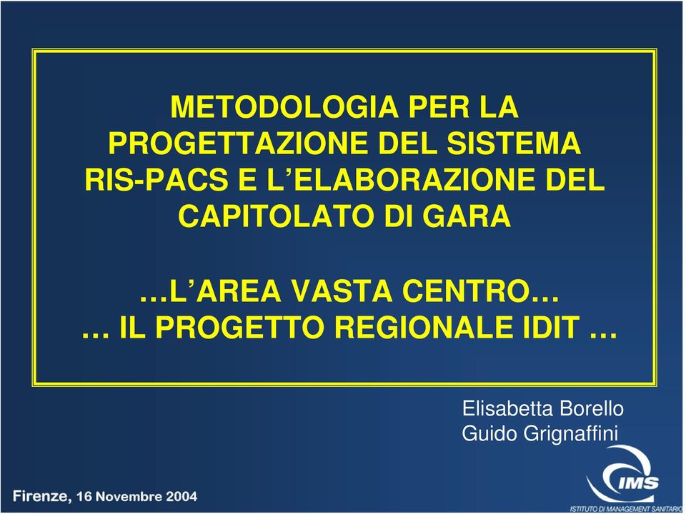 GARA L AREA VASTA CENTRO IL PROGETTO