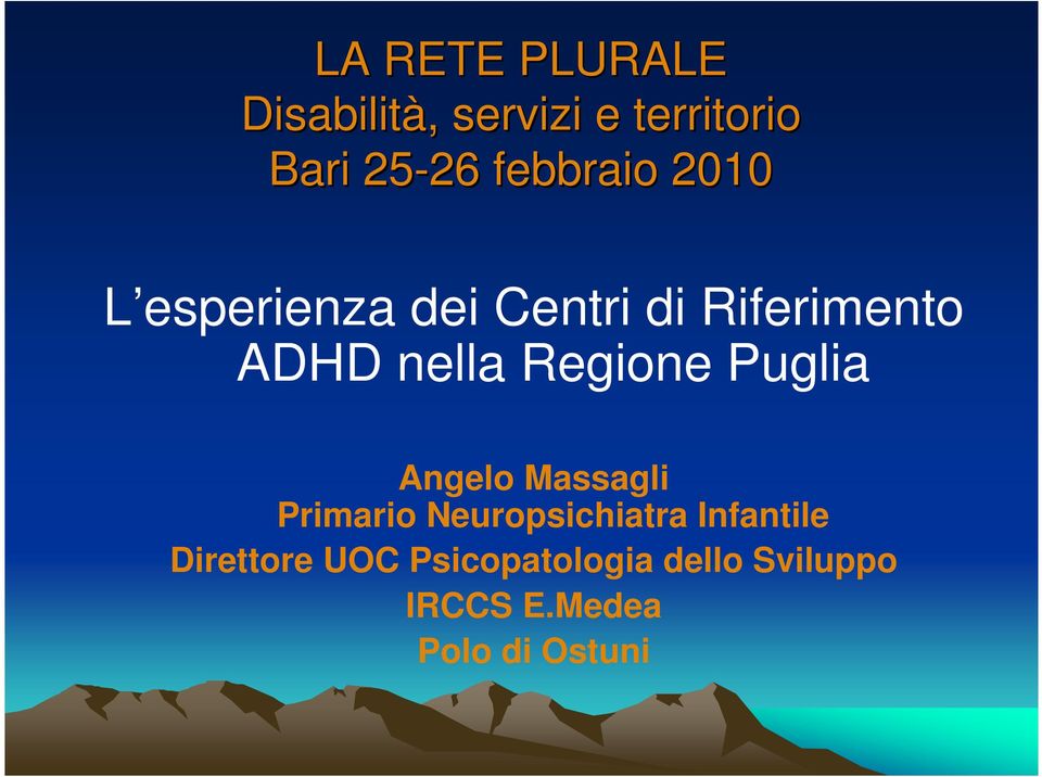 Regione Puglia Angelo Massagli Primario Neuropsichiatra Infantile