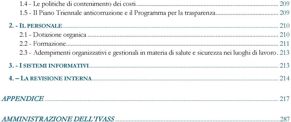 1 - Dotazione organica... 210 2.2 - Formazione... 211 2.