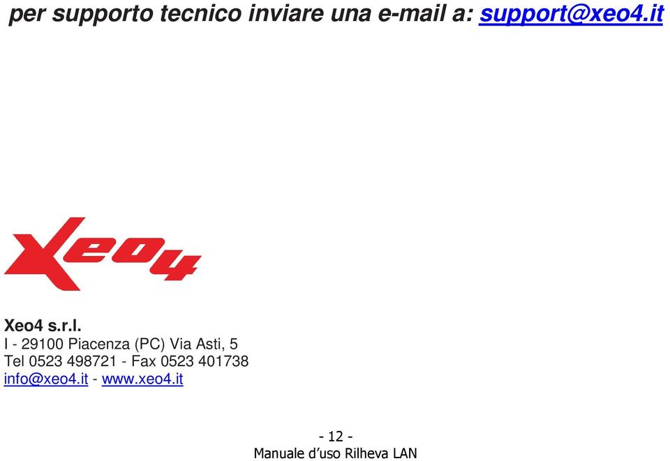 I - 29100 Piacenza (PC) Via Asti, 5 Tel