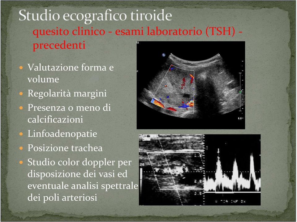 calcificazioni Linfoadenopatie Posizione trachea Studio color