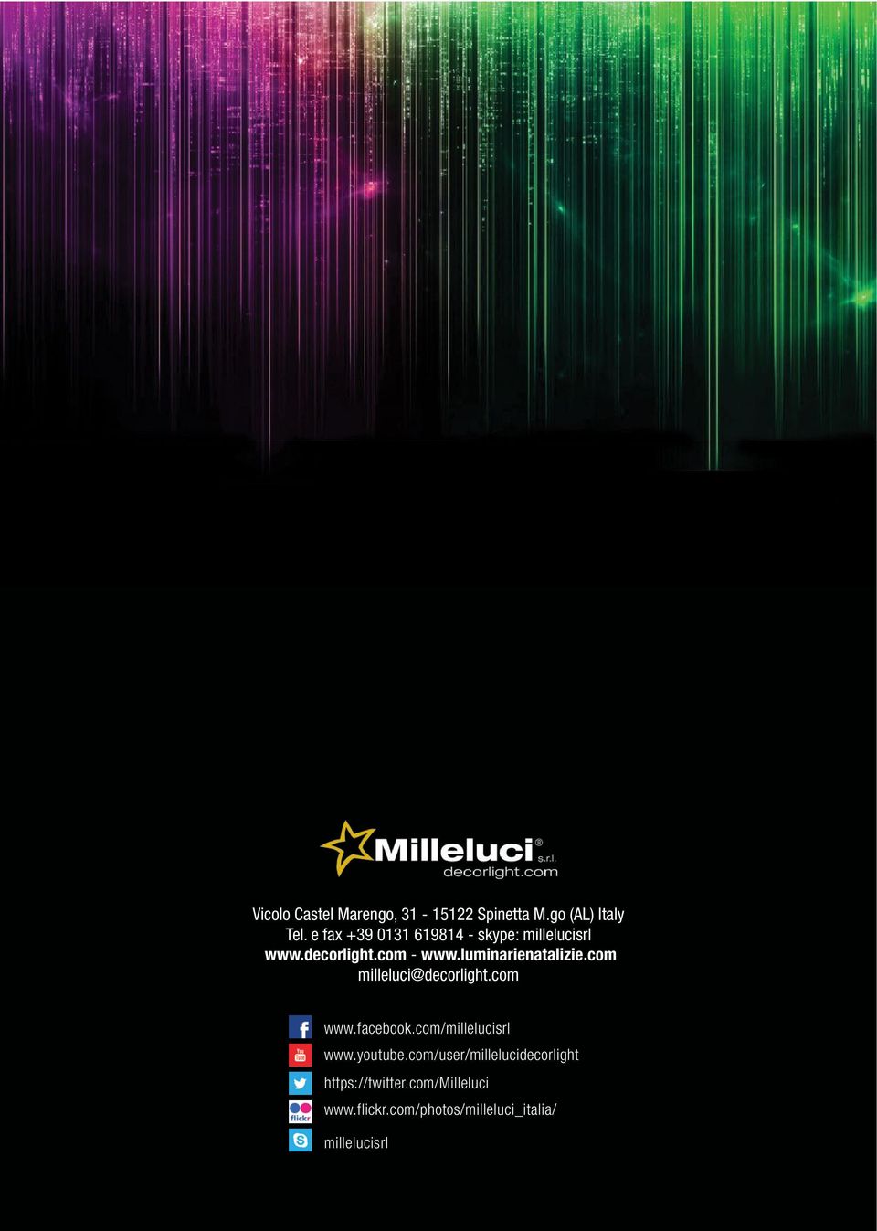 luminarienatalizie.com milleluci@decorlight.com www.facebook.com/millelucisrl www.