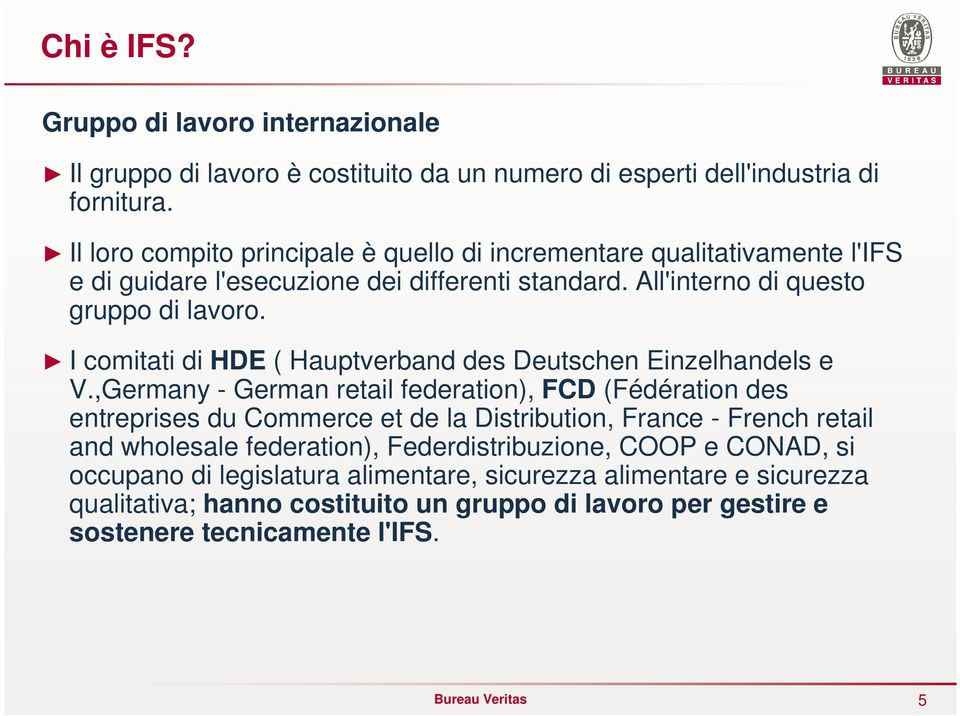 I comitati di HDE ( Hauptverband des Deutschen Einzelhandels e V.