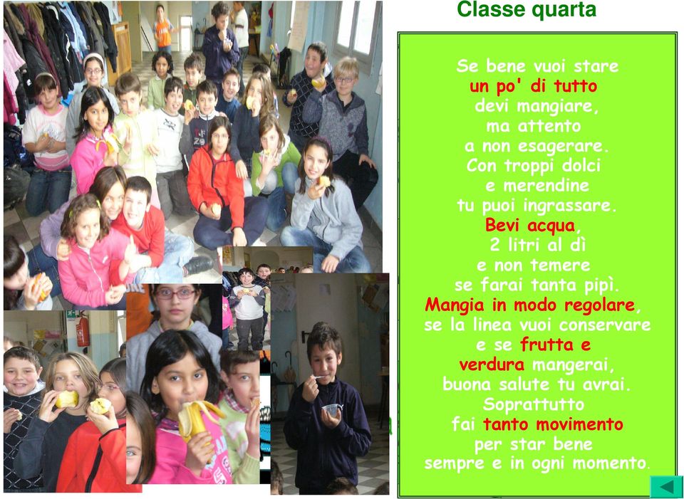 ane p ( i m u g Con troppi dolci ali,le sio) e ) o r t o t e i u c s, r f o o (latt osio e ecca) I:ris e merendine T e l A a c s R u m l i a D t g I n t ( a le ru BO tu puoi ingrassare.