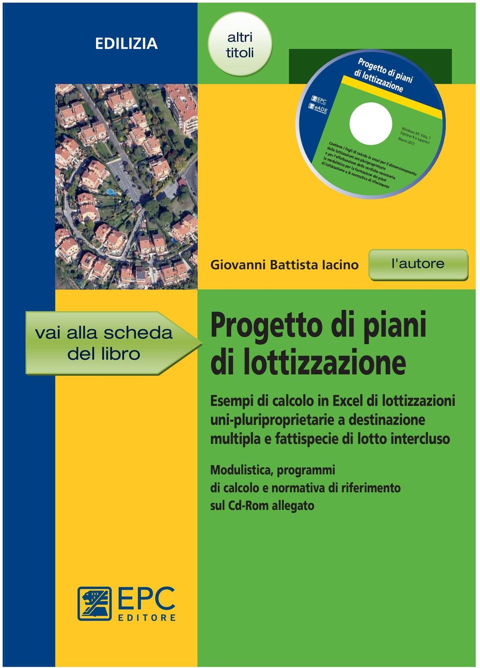 lottizzazione e la normativa riferimento Giovanni Battista Iacino l'autore vai alla scheda del libro Progetto piani lottizzazione Esempi calcolo in Excel