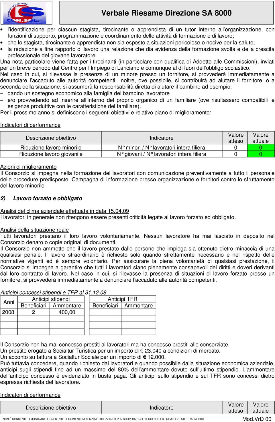 formazione svolta e della crescita professionale del giovane lavoratore.