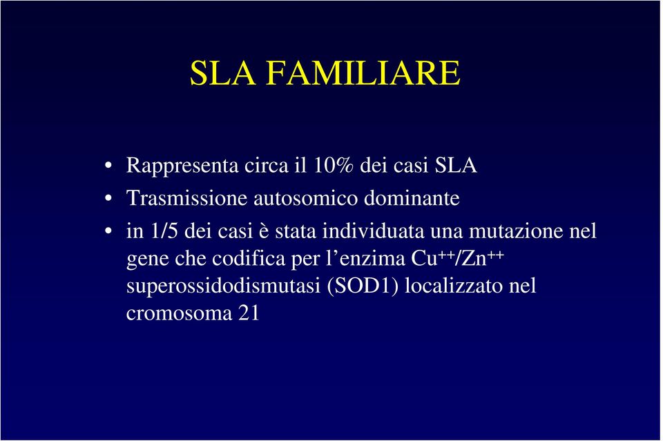 individuata una mutazione nel gene che codifica per l