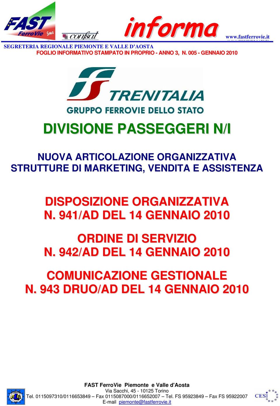 N. 941/AD DEL 14 GENNAIO 2010 ORDINE DI SERVIZIO N. 942/AD DEL 14 GENNAIO 2010 COMUNICAZIONE GESTIONALE N.