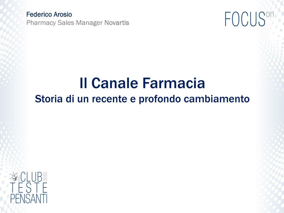 Canale Farmacia Storia di