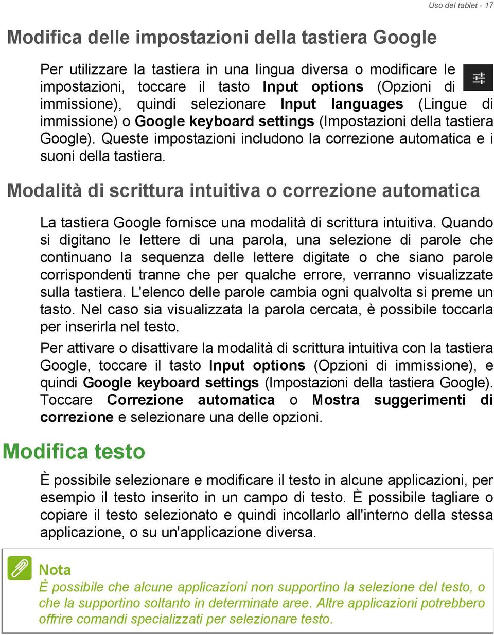 Queste impostazioni includono la correzione automatica e i suoni della tastiera.