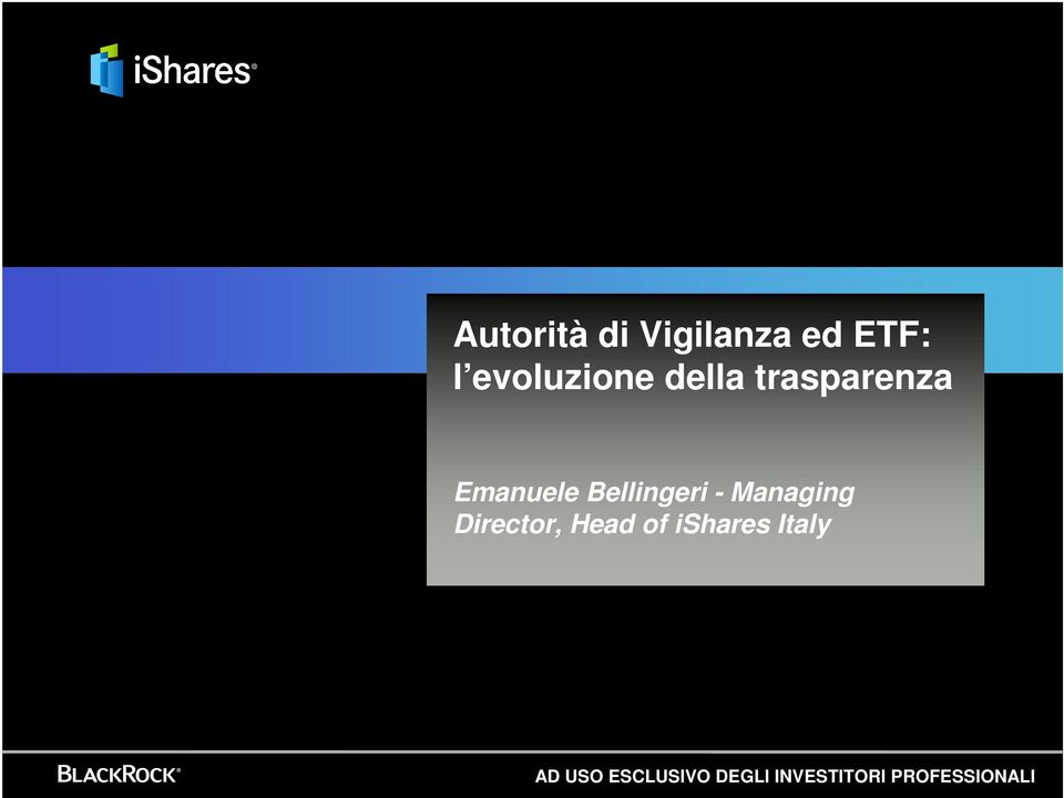 Italy AD USO ESCLUSIVO DEGLI INVESTITORI PROFESSIONALI FOR